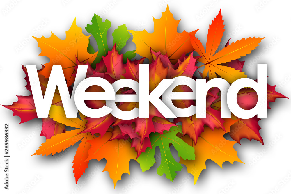weekend word and autumn leaves background - obrazy, fototapety, plakaty 