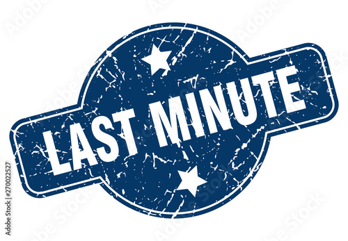 last minute sign