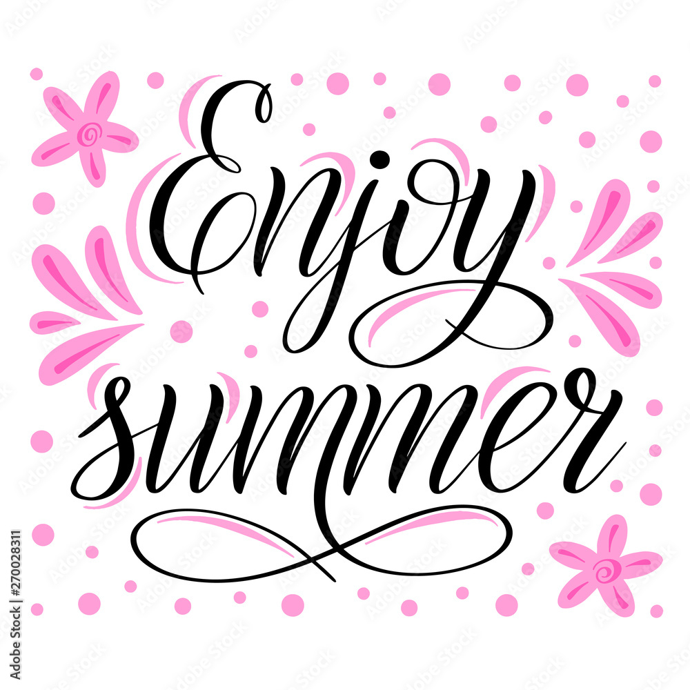 Enjoy summer. Colorful vector design element. Inspirational script lettering. Calligraphic style. Isolated black cursive and pink decorative ornament. Square illustration.