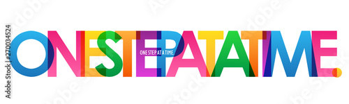 ONE STEP AT A TIME. colorful inspirational words typography banner