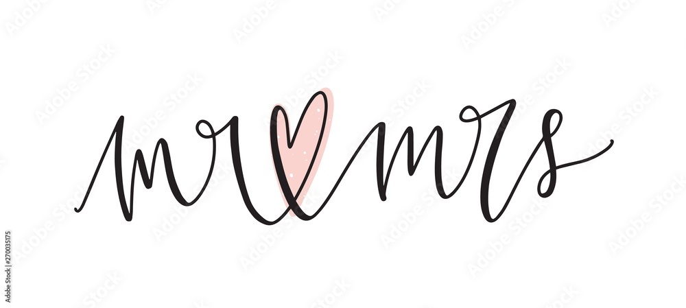 Mr And Mrs text or message handwritten with elegant cursive font or