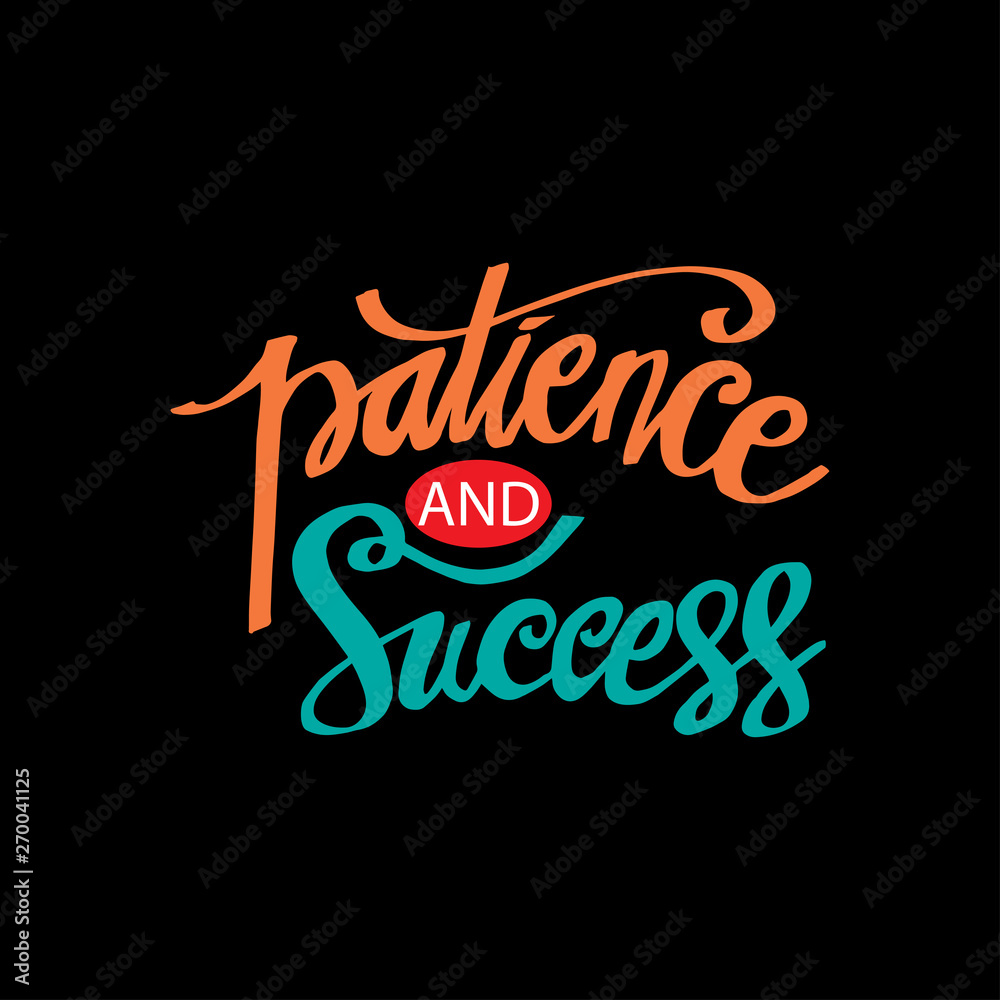 Patience and success hand lettering