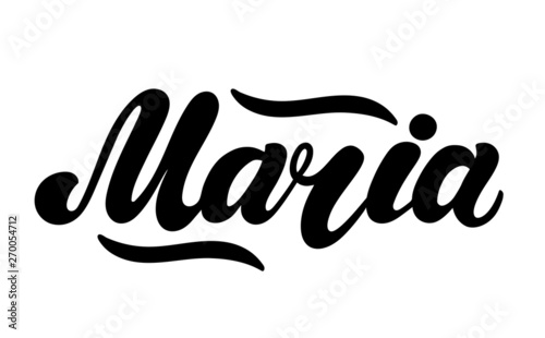 Maria. Woman's name. Hand drawn lettering. Vector illustration