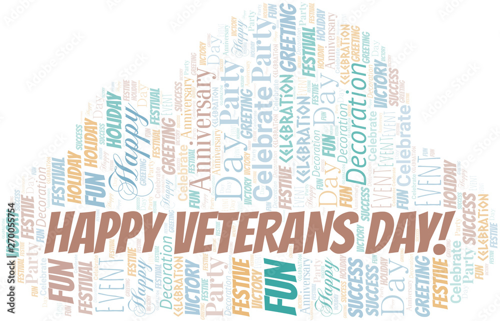 Happy Veterans Day! Word Cloud. Wordcloud Made With Text. Happy Veterans Day! Word Cloud. Wordcloud Made With Text.