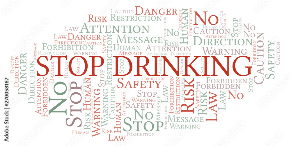Stop Drinking word cloud. Wordcloud made with text only. Stop Drinking word cloud. Wordcloud made with text only.