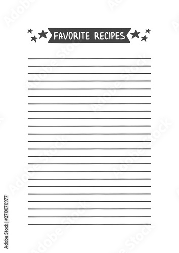 Favorite Recipes. Vector Template for Agenda, Planner and Other Stationery. Printable Organizer for Study, School or Work. Objects Isolated on White Background.