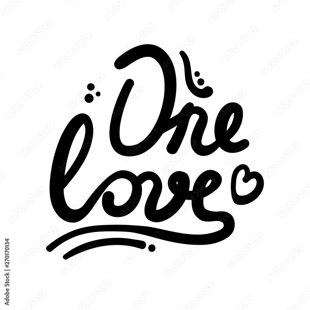 One love. Hand drawn lettering inspiration phrase .Quote to valentines day design or wedding invitation.Flat vector heart.Hand sketch.Greeting card.Brush calligraphy. One love. Hand drawn lettering inspiration phrase .Quote to valentines day design or wedding invitation.Flat vector heart.Hand sketch.Greeting card.Brush calligraphy.
