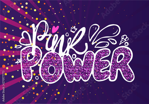 Glitter and font, pink power lettering, confetti vector. Femininity, girlish sign, water drops and ice cream, heart and crown symbols, postcard festivity