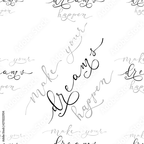 illustration of slogan make your dreams happen for fashion needs, printing t shirts and other various jobs