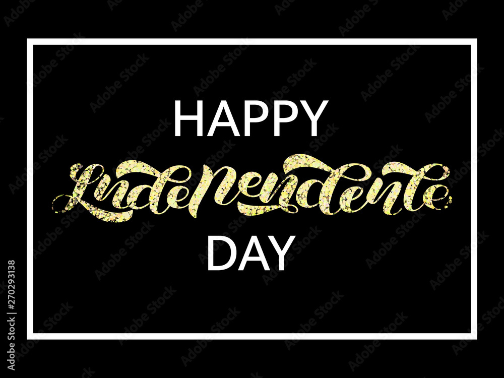 Happy Independence Day lettering with foil. Vector illustration