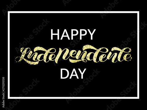 Happy Independence Day lettering with foil. Vector illustration