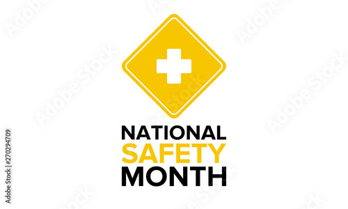 Free Download National Safety Month in June. Annual month-long celebrated in United States. Warning of unintentional injuries at work, at home, on the road. Safety concept. Poster, card, banner and background - GFXLoad
