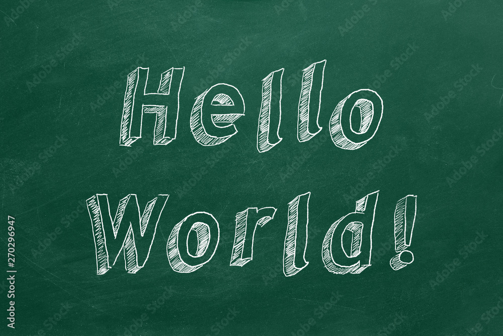 Fototapeta premium Hello World !