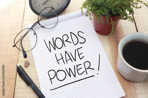 Words Have Power, Motivational Words Quotes Concept