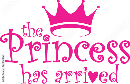 The princess has arrived label  vector illustration