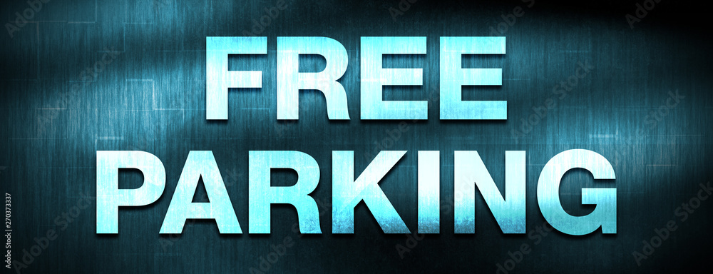 Fototapeta premium Free Parking abstract blue banner background