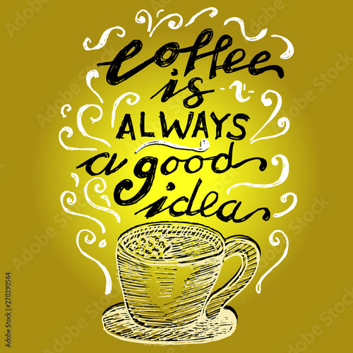 coffee is always agood idea, doodle photo