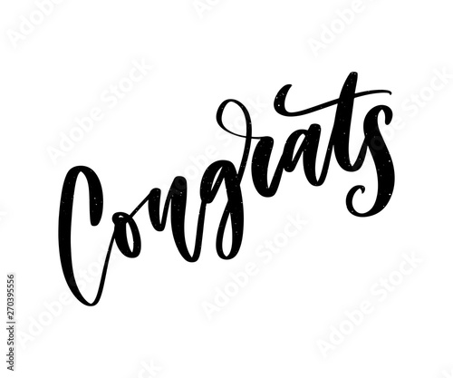 Congrats hand written lettering for congratulations card, greeting card, invitation, and print. Isolated on background. Slogan