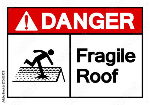 Danger Fragile Roof Symbol Sign, Vector Illustration, Isolate On White Background Label. EPS10