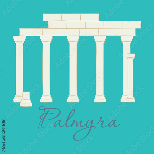 Palmyra in Syria. Flat cartoon style historic sight showplace attraction web site vector illustration. World countries cities vacation travel sightseeing Asia collection.