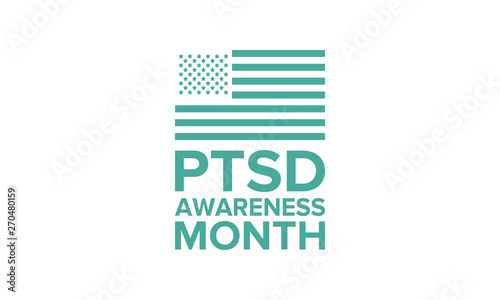 PTSD Awareness Month in June. Post Traumatic Stress Disorder. Celebrated annual in United States. Awareness concept. Poster, card, banner and background. Vector illustration