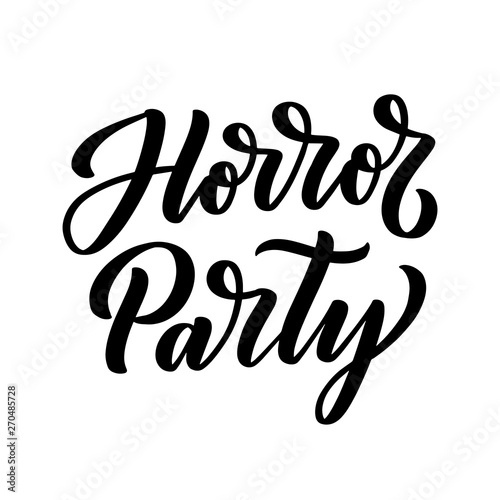 Horror Party lettering in calligraphy style on white background. Graphic design illustration. Hand drawing slogan. Template for Online Cinema. Vector