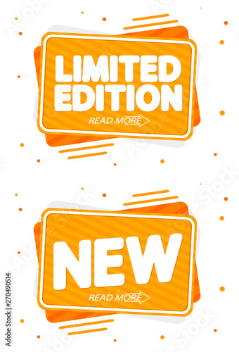 Set tags, Limited Edition and New, banners design template, speech bubble, vector illustration