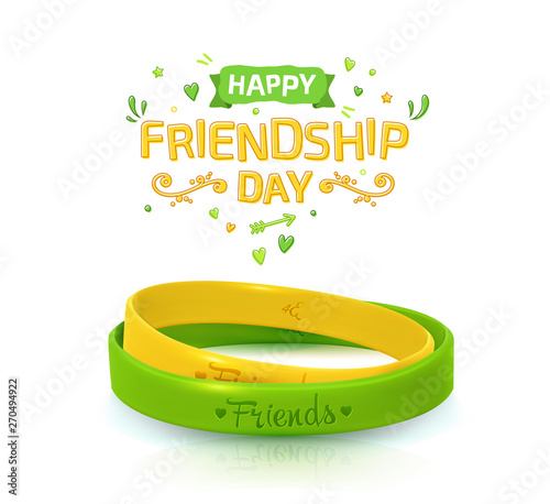 Friendship Day background with two wristbands for best friends: yellow and green. Rubber bracelets and inscription of congratulations on white background