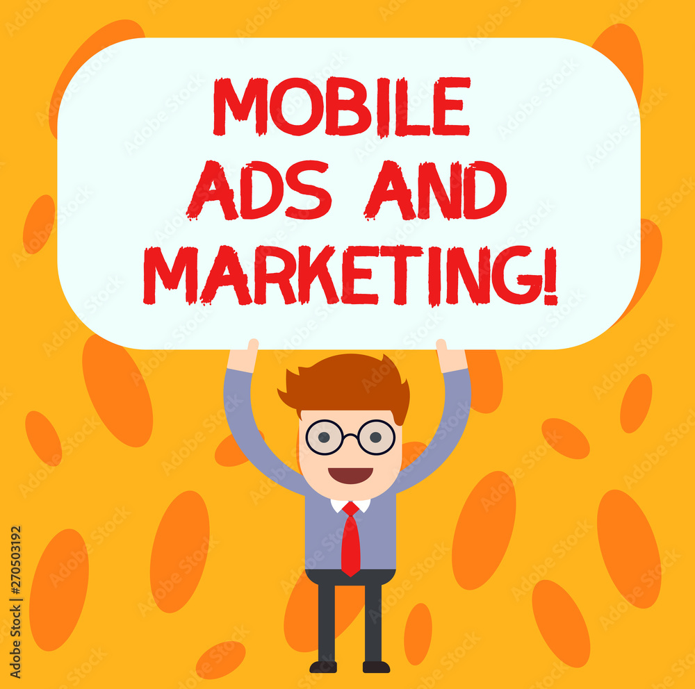 Text sign showing Mobile Ads And Marketing. Conceptual photo Online advertising social media digital promotions Man Standing Holding Above his Head Blank Rectangular Colored Board Text sign showing Mobile Ads And Marketing. Conceptual photo Online advertising social media digital promotions Man Standing Holding Above his Head Blank Rectangular Colored Board