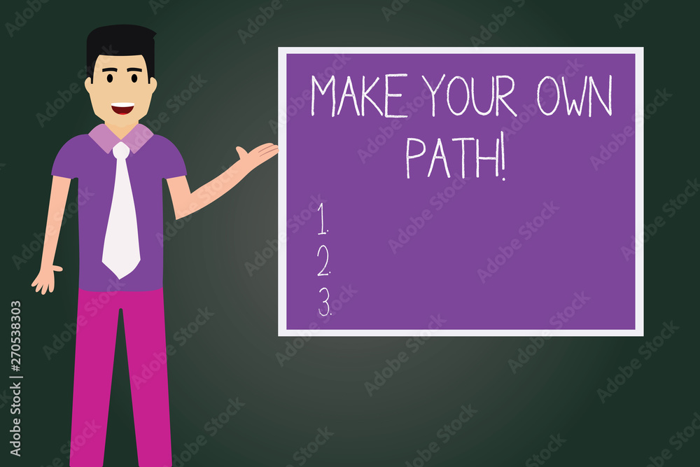 Writing note showing Make Your Own Path. Business photo showcasing Be the creator of your demonstratingal destiny and chances Man with Tie Talking Presenting Blank Color Square Board Writing note showing Make Your Own Path. Business photo showcasing Be the creator of your demonstratingal destiny and chances Man with Tie Talking Presenting Blank Color Square Board