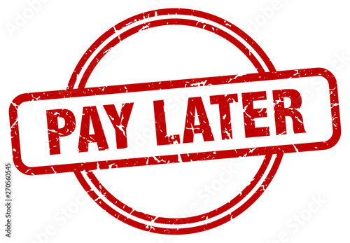 pay later grunge stamp