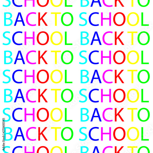 Back to school colorful typographic seamless pattern design template caps lock