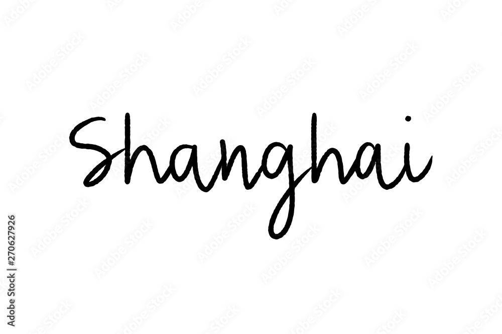 Fototapeta premium Shanghai hand lettering on white background