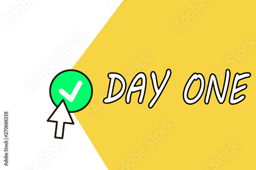 Photos Conceptual hand writing showing Day One