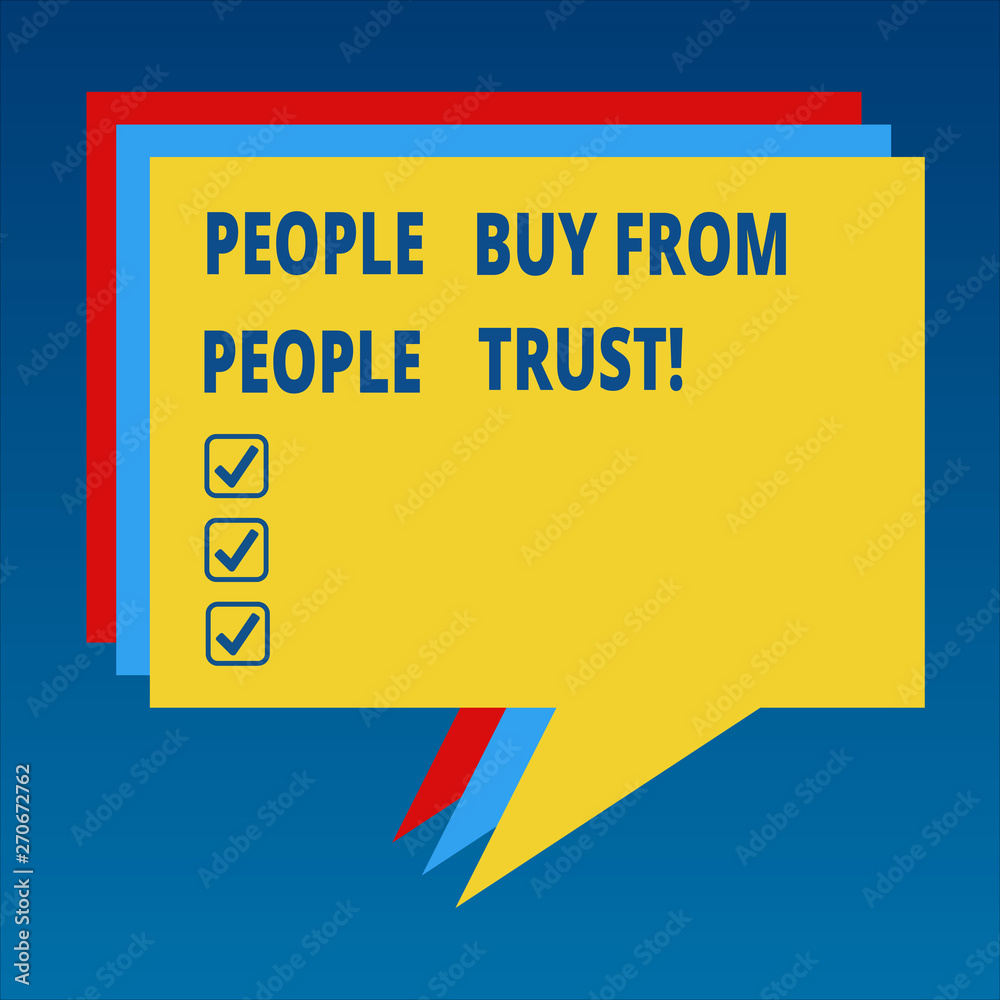 Fototapeta premium Handwriting text People Buy From People They Trust. Concept meaning Building trust and customer satisfaction Stack of Speech Bubble Different Color Blank Colorful Piled Text Balloon