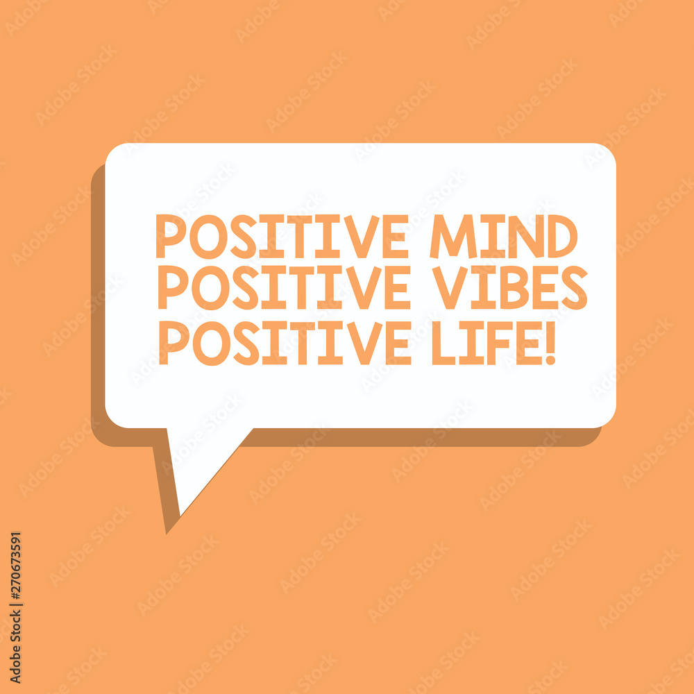 Handwriting Text Writing Positive Mind Positive Vibes Positive Life Concept Meaning Motivation Inspiration To Live Rectangular Speech Bubble In Solid Color And Shadow Visual Expression Stock Illustration Adobe Stock