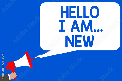 Word writing text Hello I Am... New. Business concept for Introduce yourself Meeting Greeting Work Fresh worker School Multiple lines blue script message declare public speaker announcement photo
