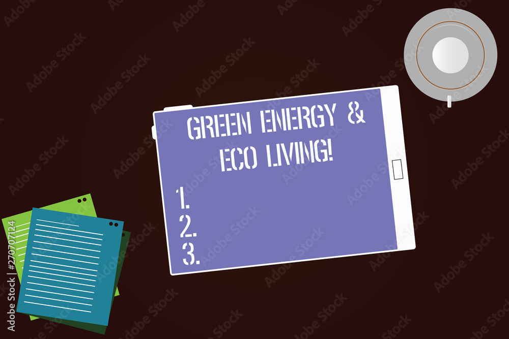 Writing note showing Green Energy And Eco Living. Business photo showcasing Environment protection recycling reusing Tablet Screen Cup Saucer and Filler Sheets on Color Background Writing note showing Green Energy And Eco Living. Business photo showcasing Environment protection recycling reusing Tablet Screen Cup Saucer and Filler Sheets on Color Background