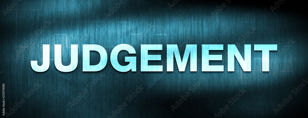 Judgement abstract blue banner background Judgement abstract blue banner background