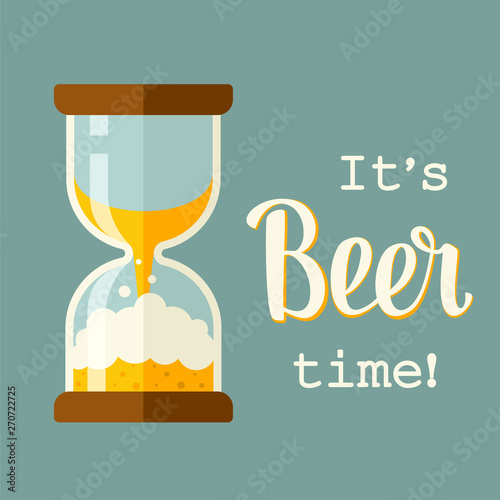 Beer time concept illustration with lettering. Time to drink beer, retro style poster. Hourglass icon, flat style.