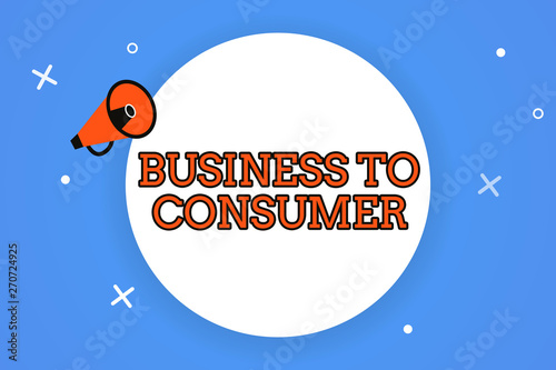 Word writing text Business To Consumer. Business concept for Direct Transaction between a Company and end users. photo