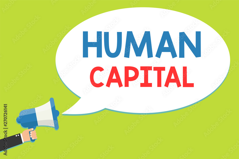 Word writing text Human Capital. Business concept for Intangible Collective Resources Competence Capital Education Man holding megaphone loudspeaker speech bubble message speaking loud Word writing text Human Capital. Business concept for Intangible Collective Resources Competence Capital Education Man holding megaphone loudspeaker speech bubble message speaking loud