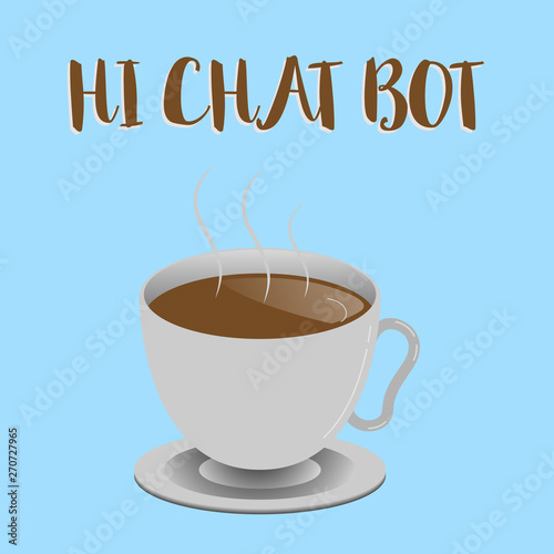 Word writing text Hi Chat Bot. Business concept for Greeting to robot machine who answers to a sent message.