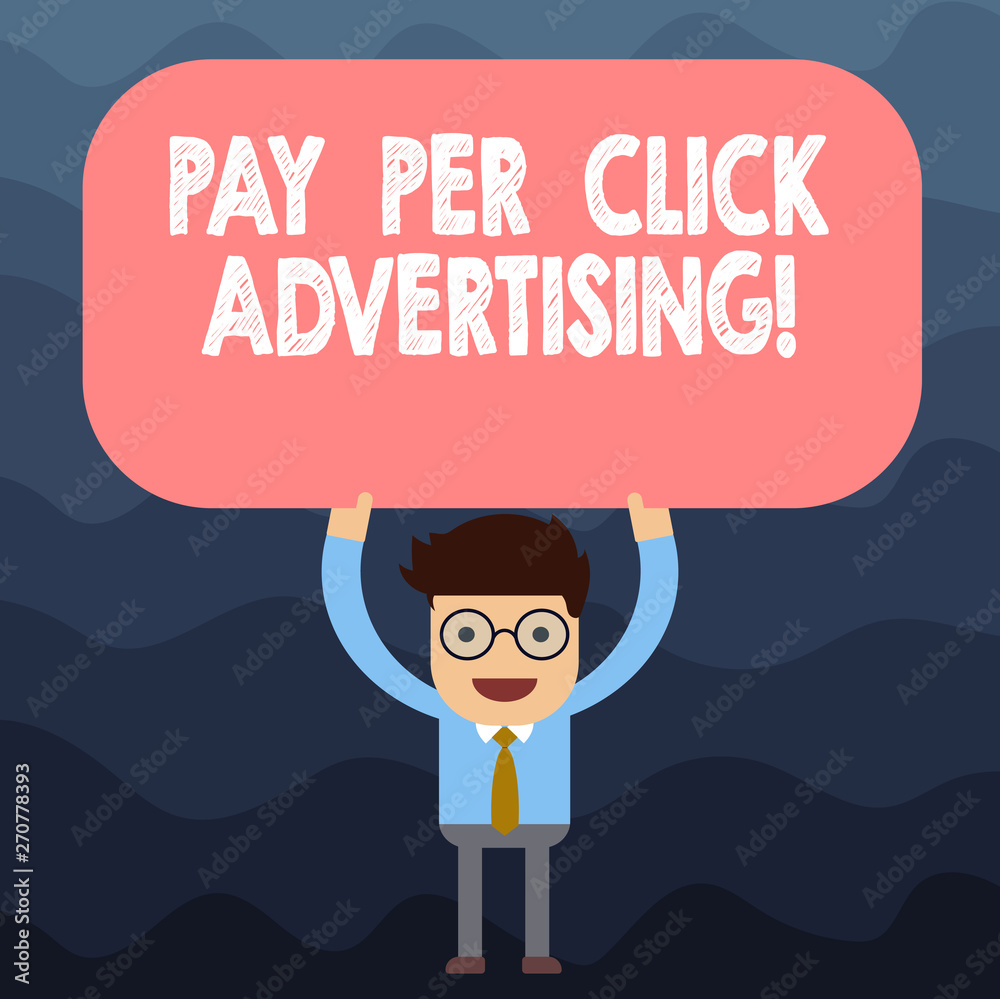 Text sign showing Pay Per Click Advertising. Conceptual photo Modern type of online marketing promotion Man Standing Holding Above his Head Blank Rectangular Colored Board Text sign showing Pay Per Click Advertising. Conceptual photo Modern type of online marketing promotion Man Standing Holding Above his Head Blank Rectangular Colored Board