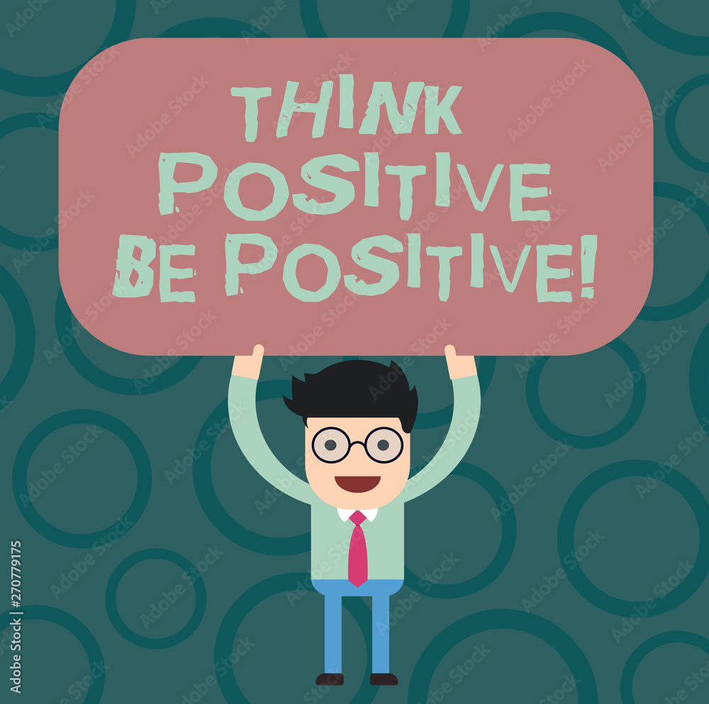 Text sign showing Think Positive Be Positive. Conceptual photo Always have motivation attitude positivism Man Standing Holding Above his Head Blank Rectangular Colored Board Text sign showing Think Positive Be Positive. Conceptual photo Always have motivation attitude positivism Man Standing Holding Above his Head Blank Rectangular Colored Board