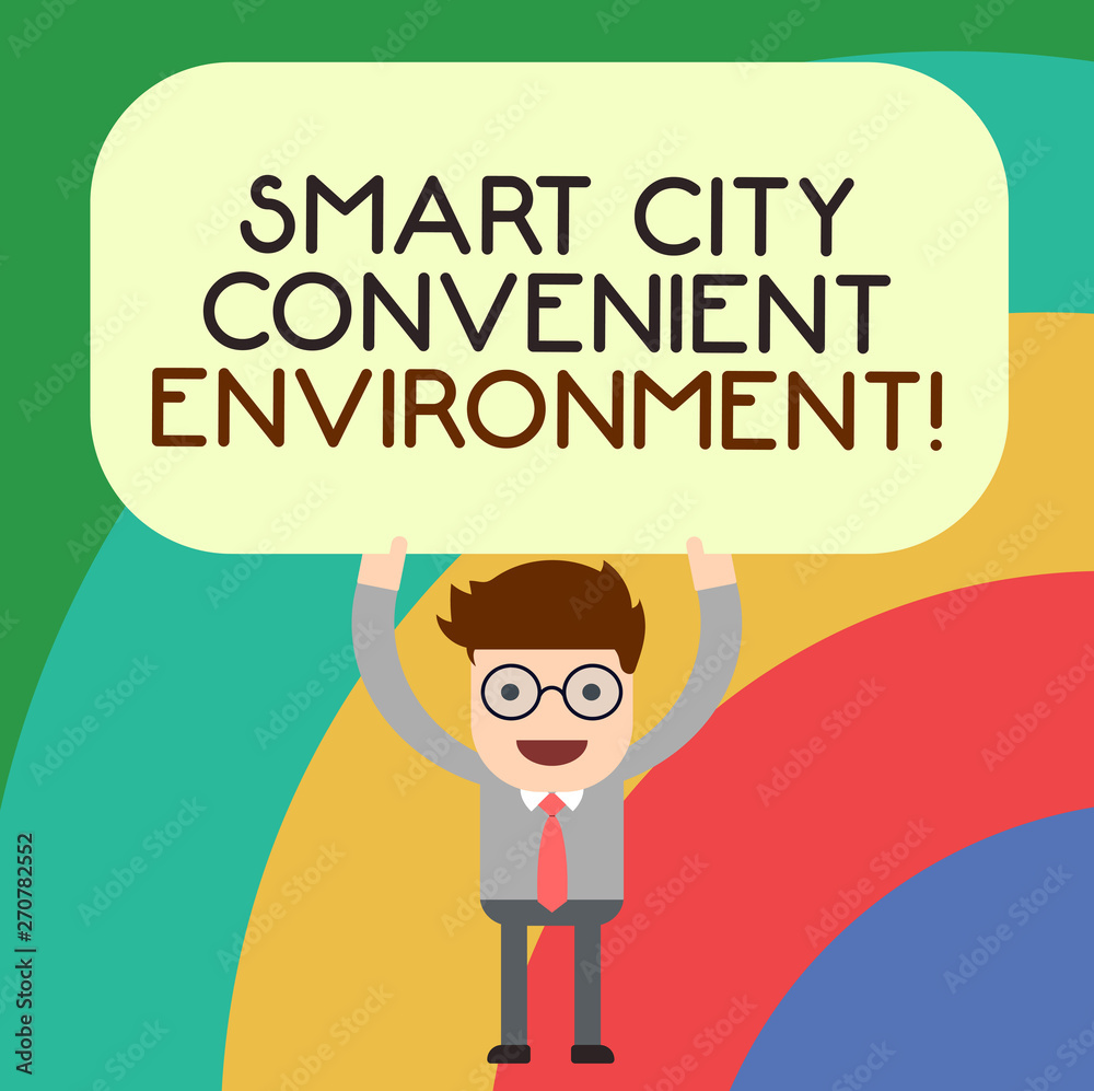 Handwriting text writing Smart City Convenient Environment. Concept meaning Connected technological modern cities Man Standing Holding Above his Head Blank Rectangular Colored Board Handwriting text writing Smart City Convenient Environment. Concept meaning Connected technological modern cities Man Standing Holding Above his Head Blank Rectangular Colored Board