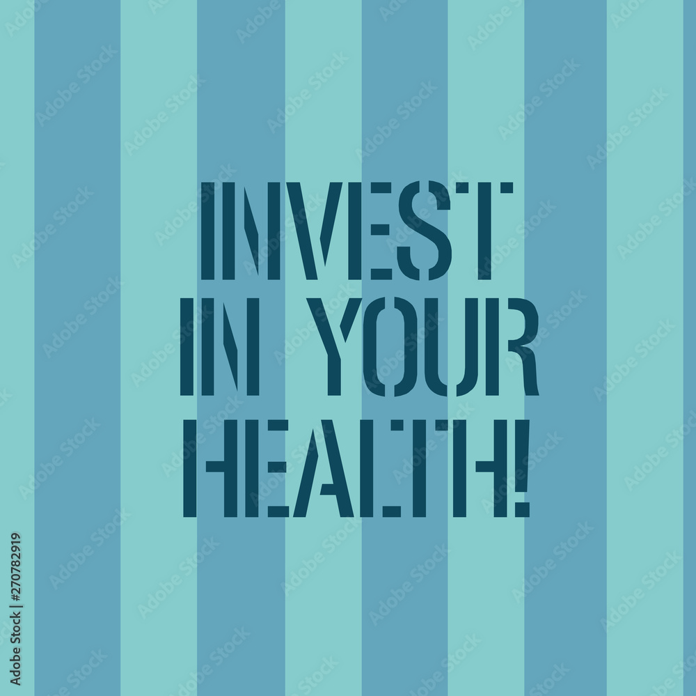 Conceptual hand writing showing Invest In Your Health. Business photo text Spend money in demonstratingal healthcare Preventive Tests Stripes Pattern Two Tone Blank Copy Space for Invitation