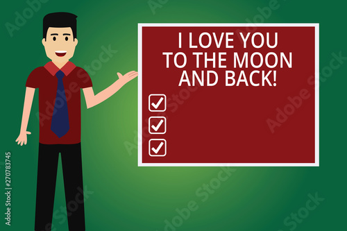 Word writing text I Love You To The Moon And Back. Business concept for Expressing roanalysistic feelings emotions Man with Tie Standing Talking Presenting Blank Color Square Board photo photo