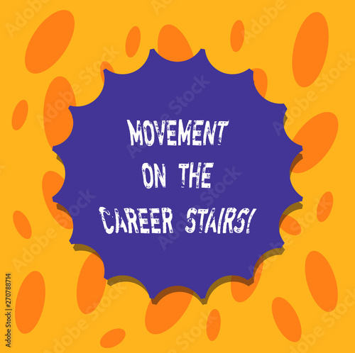 Wallpaper Mural Writing note showing Movement On The Career Stairs. Business photo showcasing Job success growing up in your business Blank Seal with Shadow for Label Emblem Monogram Stamp Top Quality Torontodigital.ca