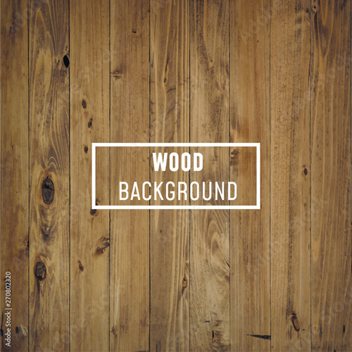 Wood, wooden background or texture.